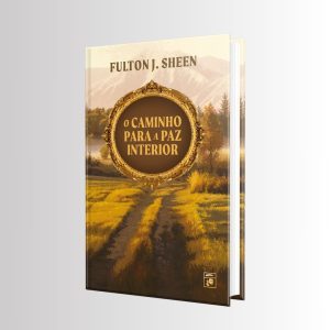 CAMINHO PARA A PAZ INTERIOR